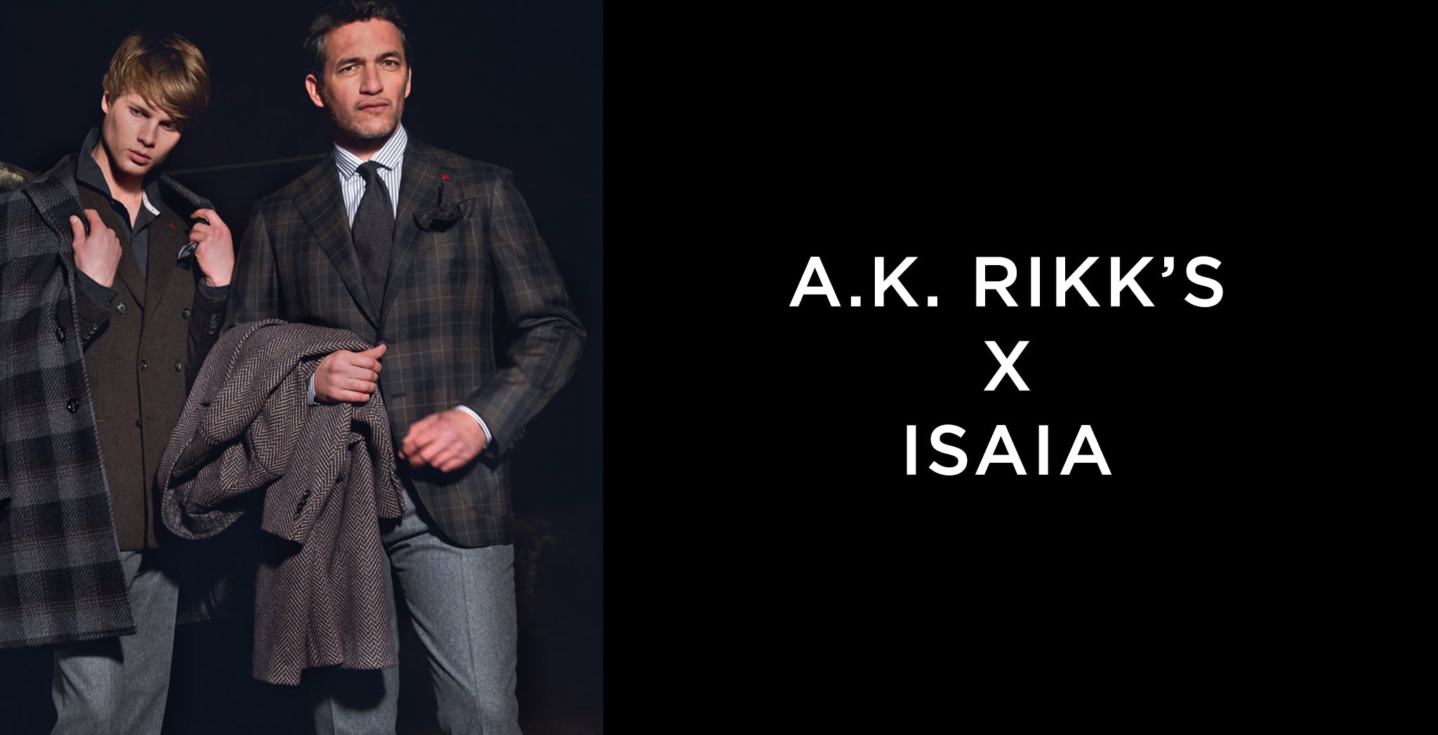 A.K. Rikk's X ISAIA - A.K. Rikk's