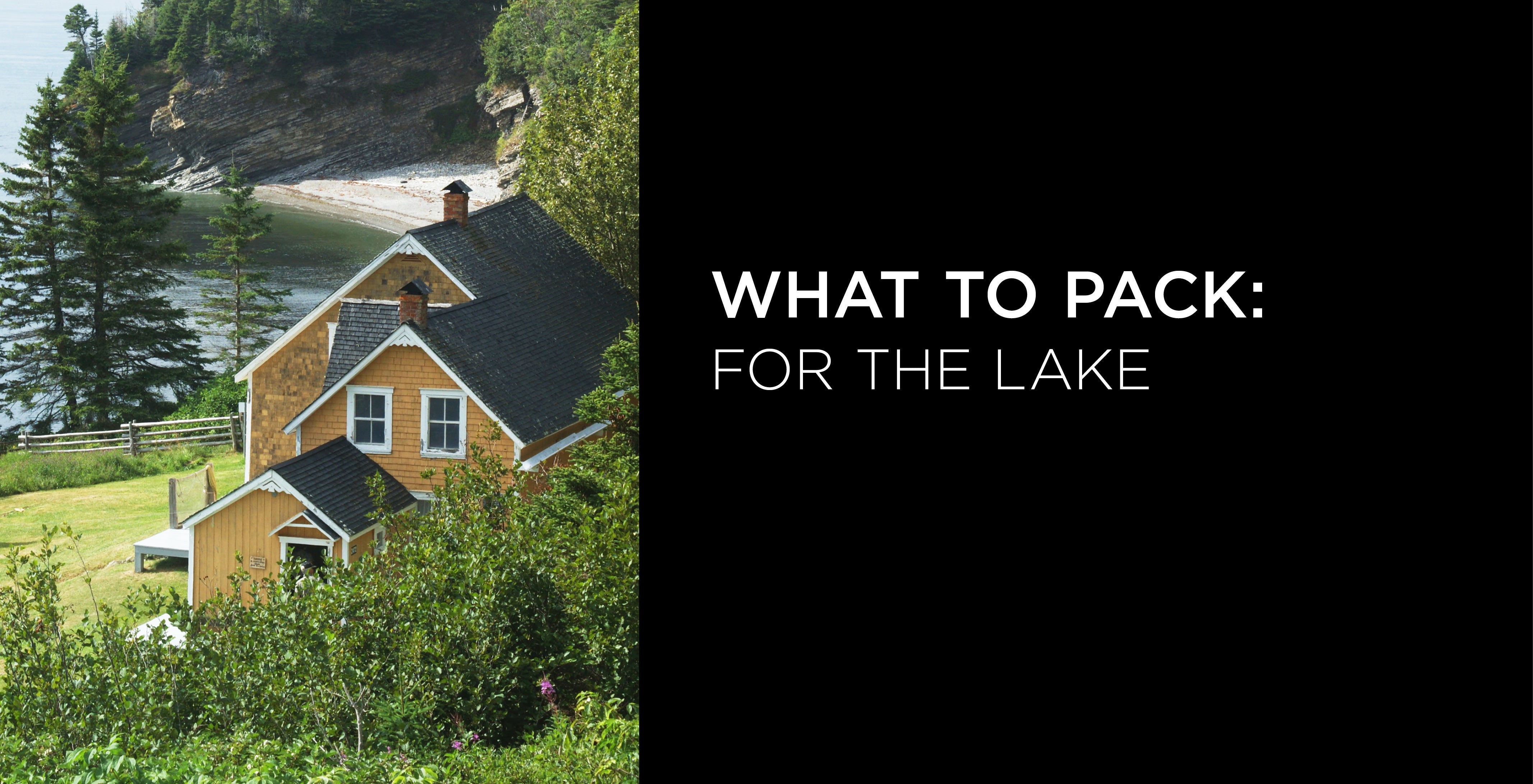 What To Pack: For The Lake - A.K. Rikk's