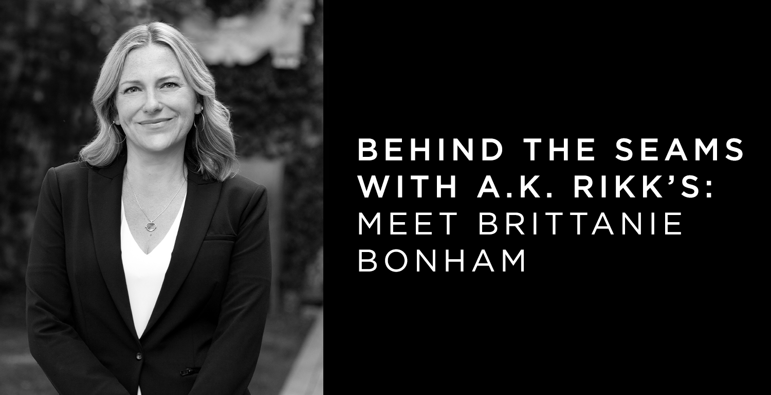 Behind the Seams with A.K. Rikk's: Meet Brittanie Bonham - A.K. Rikk's