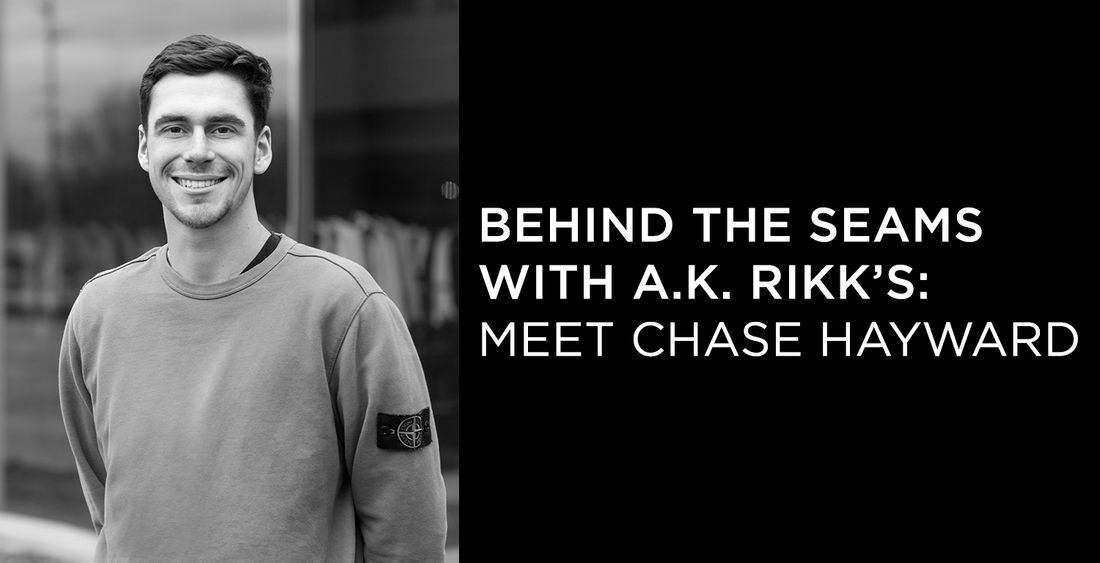 Behind the Seams with A.K. Rikk's: Meet Chase Hayward