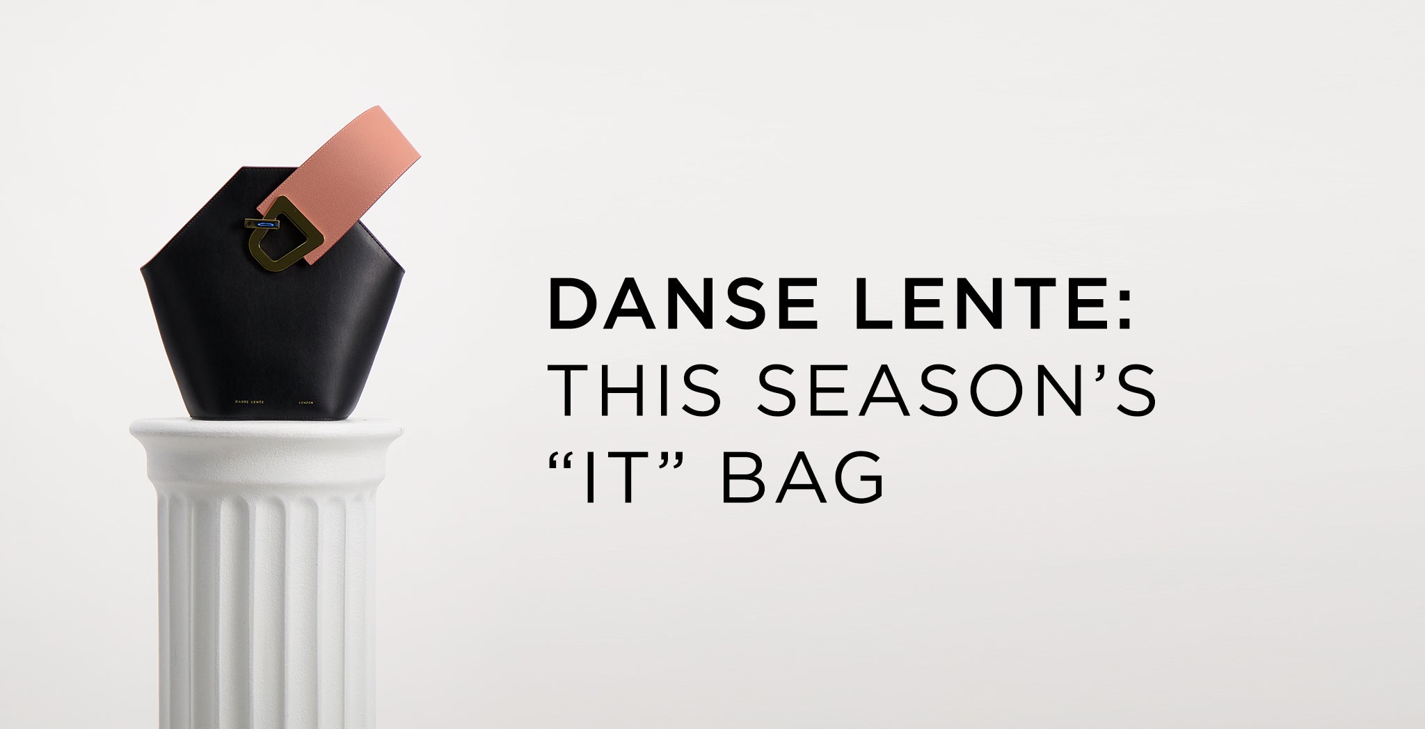 The "IT" bag of the season: Danse Lente - A.K. Rikk's