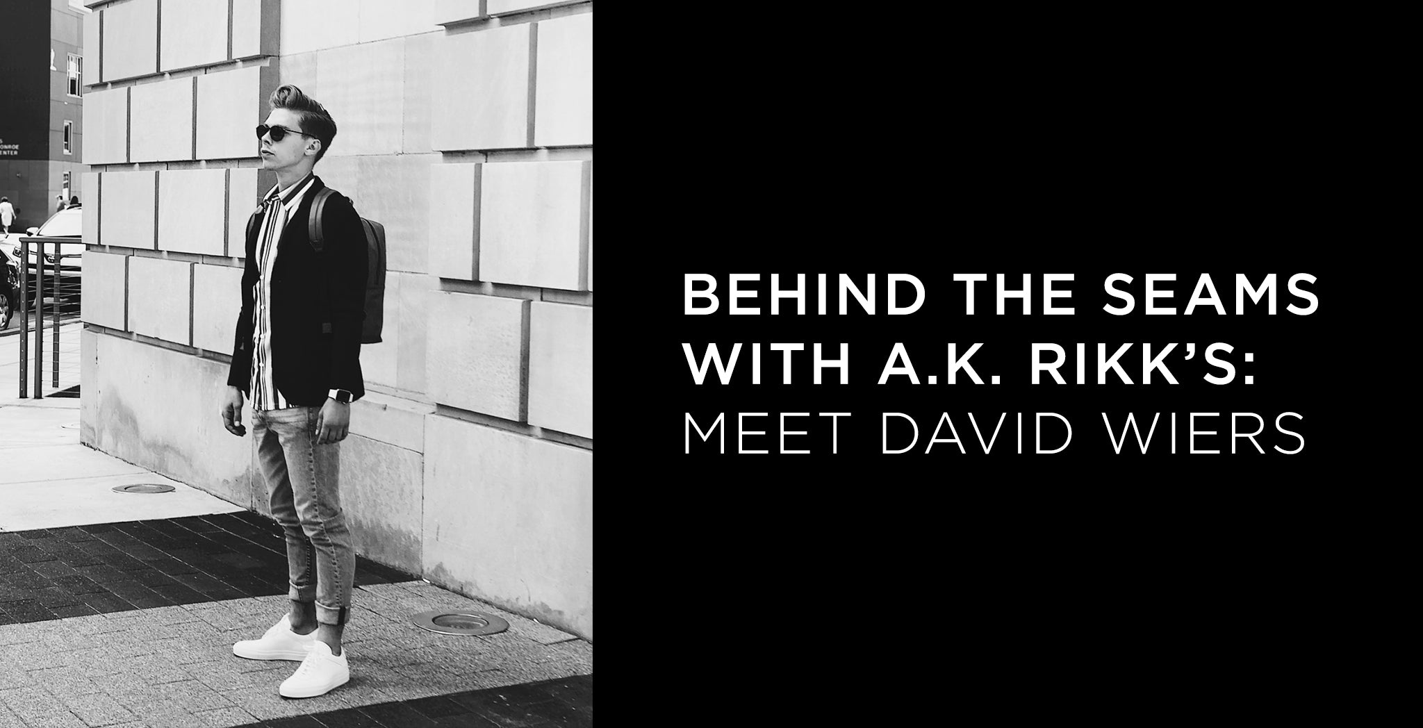 Behind the Seams with A.K. Rikk's: Meet David Wiers - A.K. Rikk's