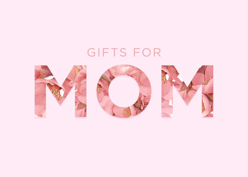 A.K. Rikk's Mother's Day Gift Guide - A.K. Rikk's