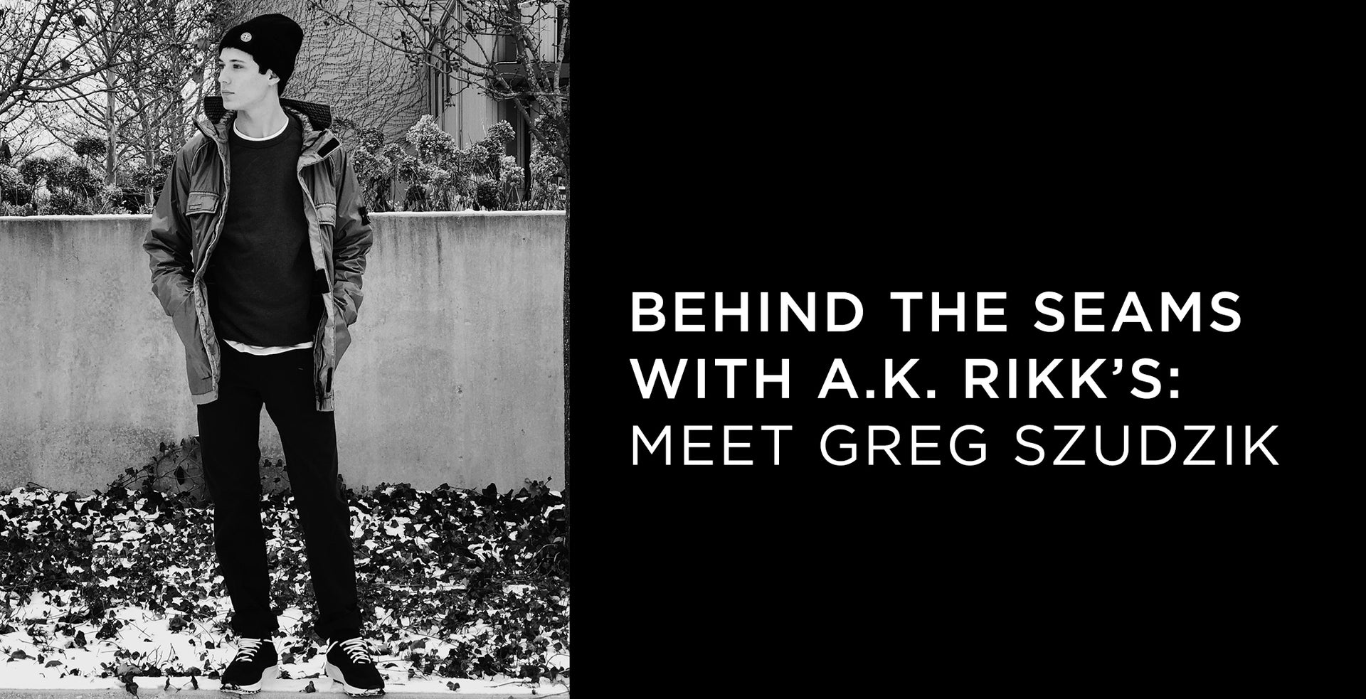 Behind the Seams with A.K. Rikk's: Meet Greg Szudzik