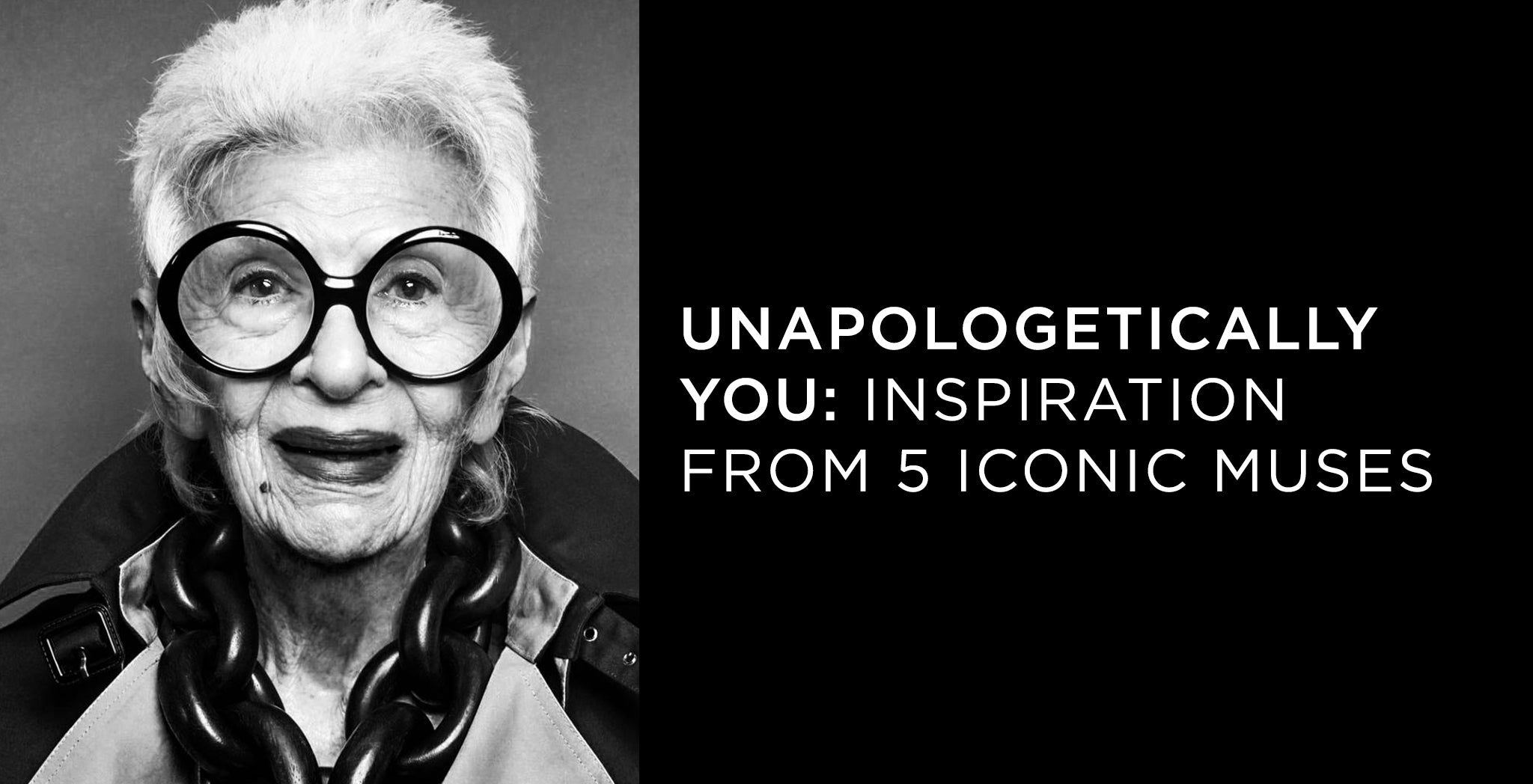Unapologetically You: Inspiration From 5 Iconic Fashion Muses - A.K. Rikk's