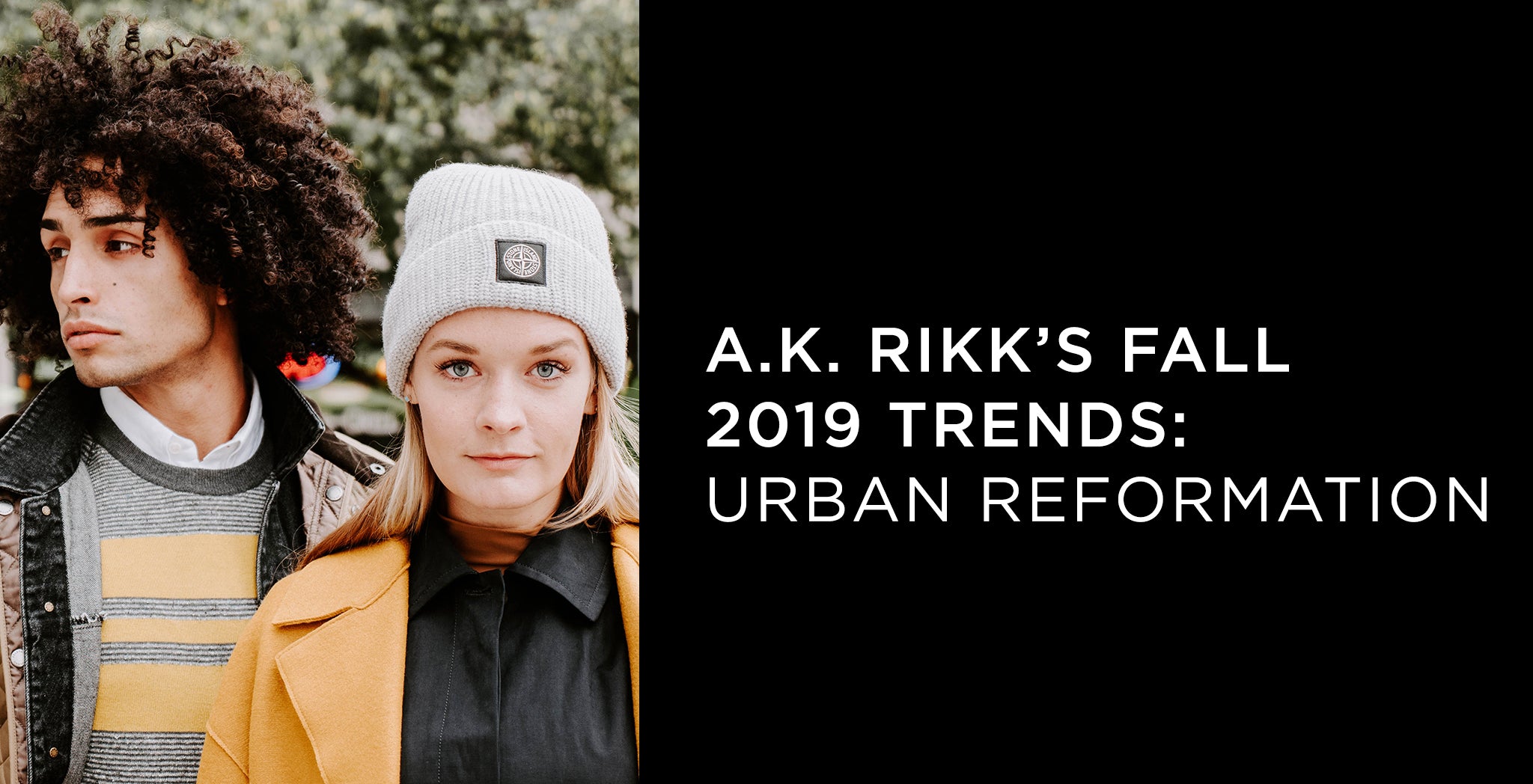 A.K. Rikk's Fall Trends 2019 • Urban Reformation - A.K. Rikk's