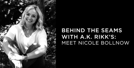 Behind the Seams with A.K. Rikk's: Meet Nicole Bollnow
