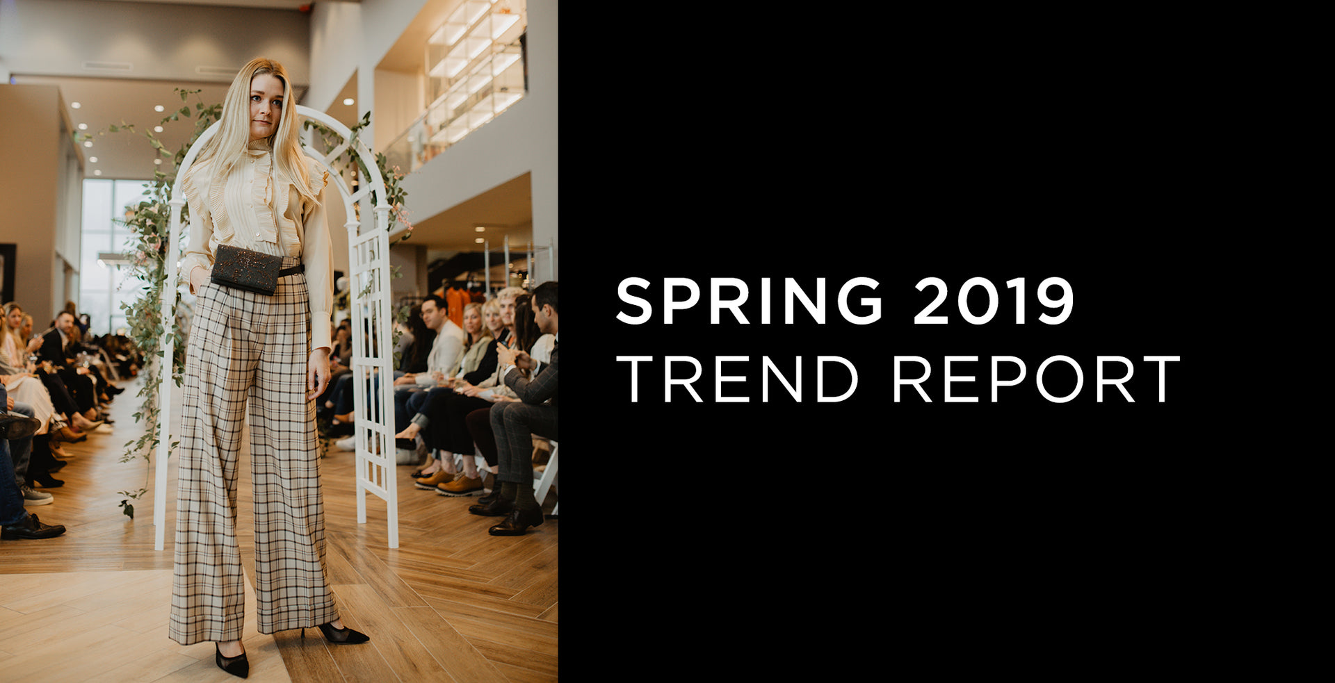 Spring 2019 Trend Report