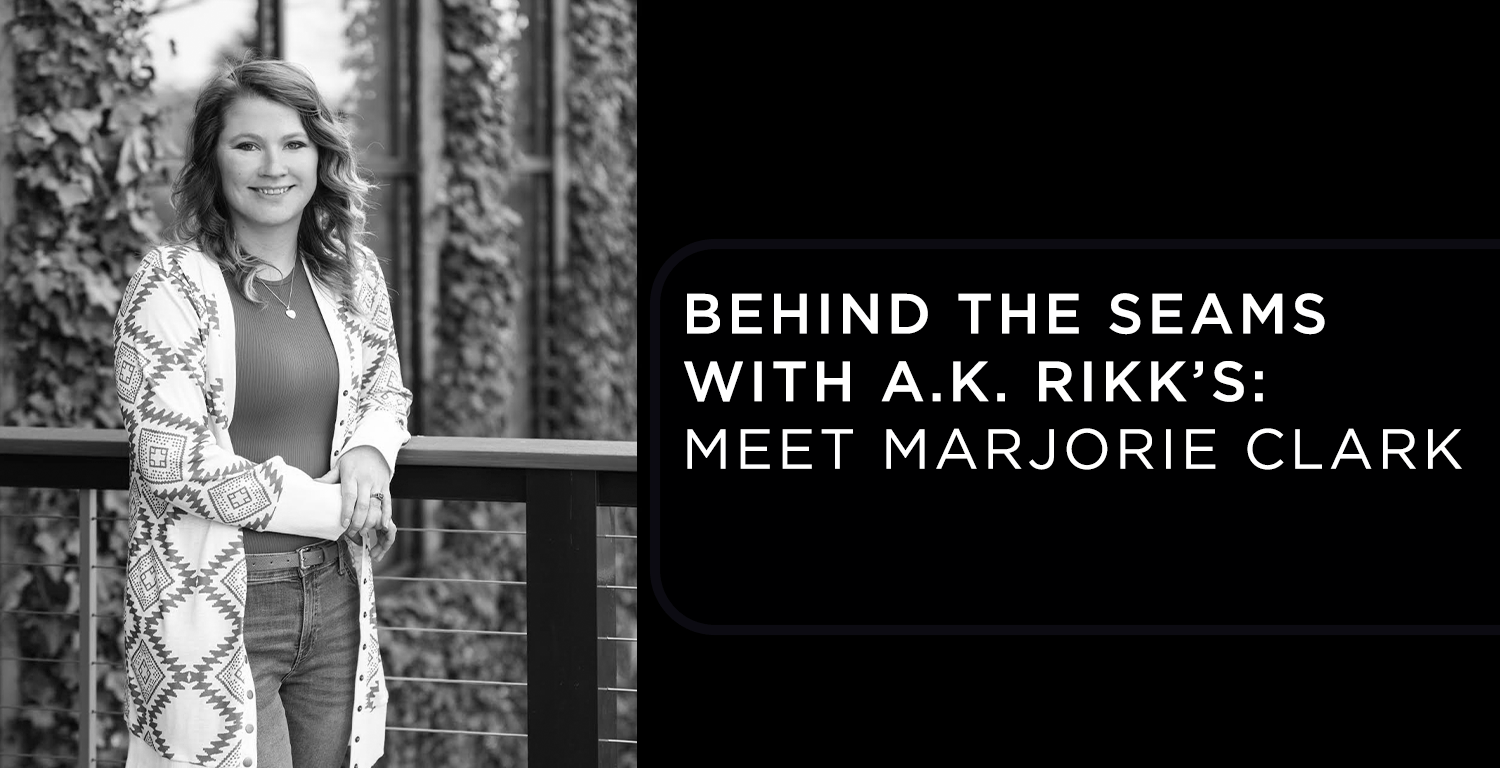 Behind the Seams With A.K. Rikk's: Meet Marjorie Clark - A.K. Rikk's