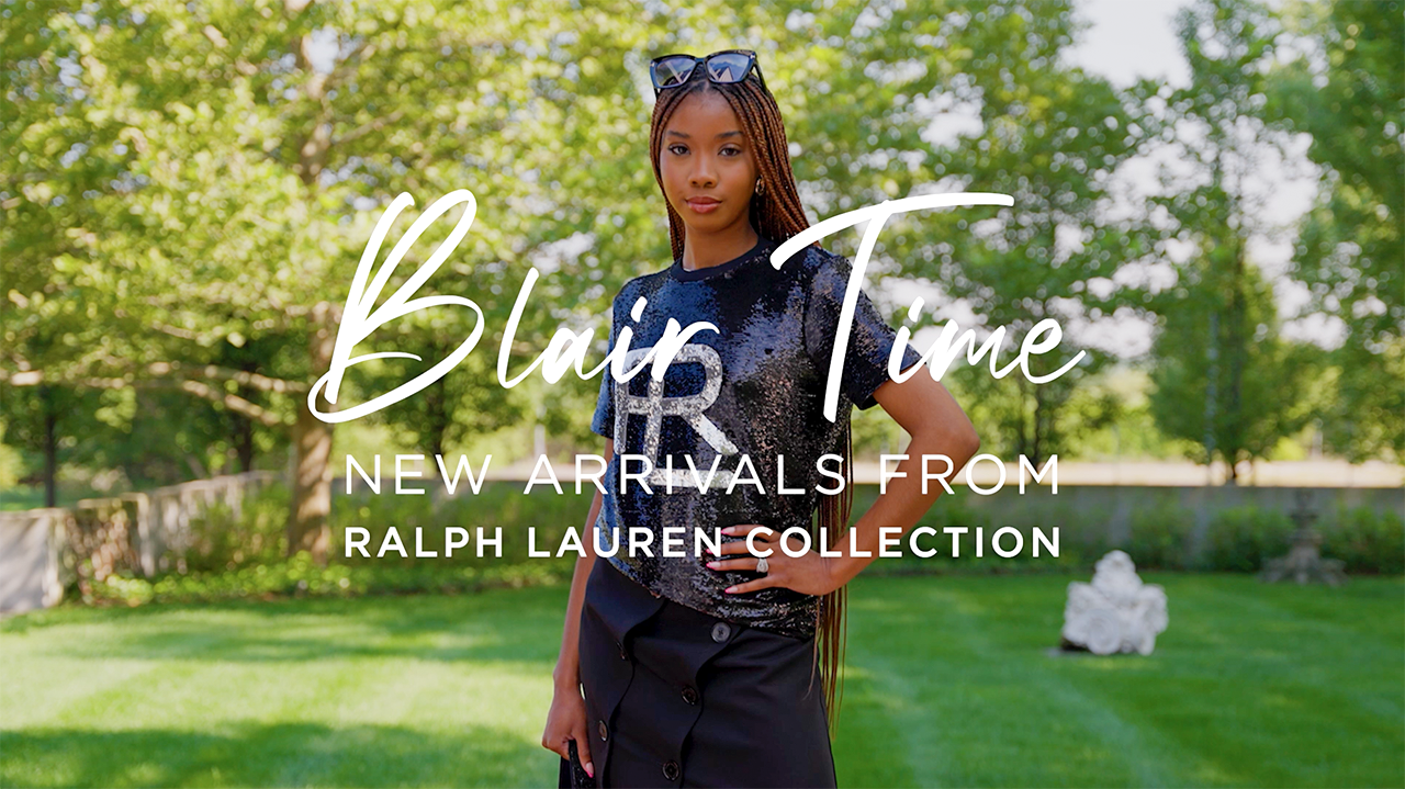 image with text "Blair Time New Arrivals from Ralph Lauren Collection" image is of model wearing an embroidered sparkling RL top and black skirt