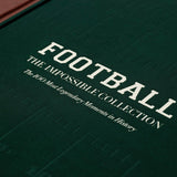ASSOULINE’s "Football: The Impossible Collection" features a green cover with white text and subtle football field markings, highlighting 100 legendary moments in football. Presented inside an open brown slipcase.