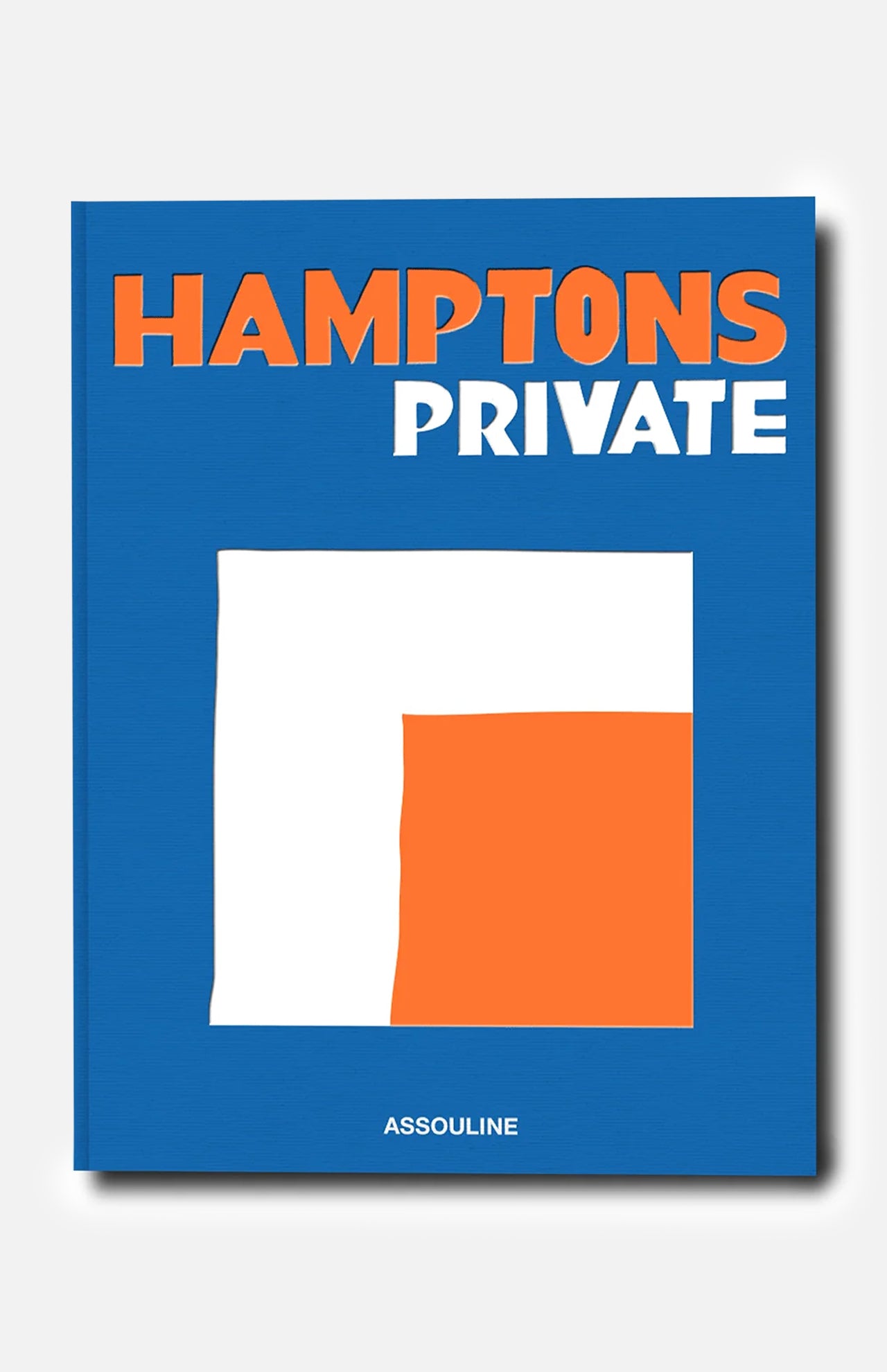 Hamptons Private by ASSOULINE is a striking coffee table book featuring a blue cover with bold orange and white text, accented by a modern abstract square design—perfectly encapsulating the luxury lifestyle of the Hamptons.