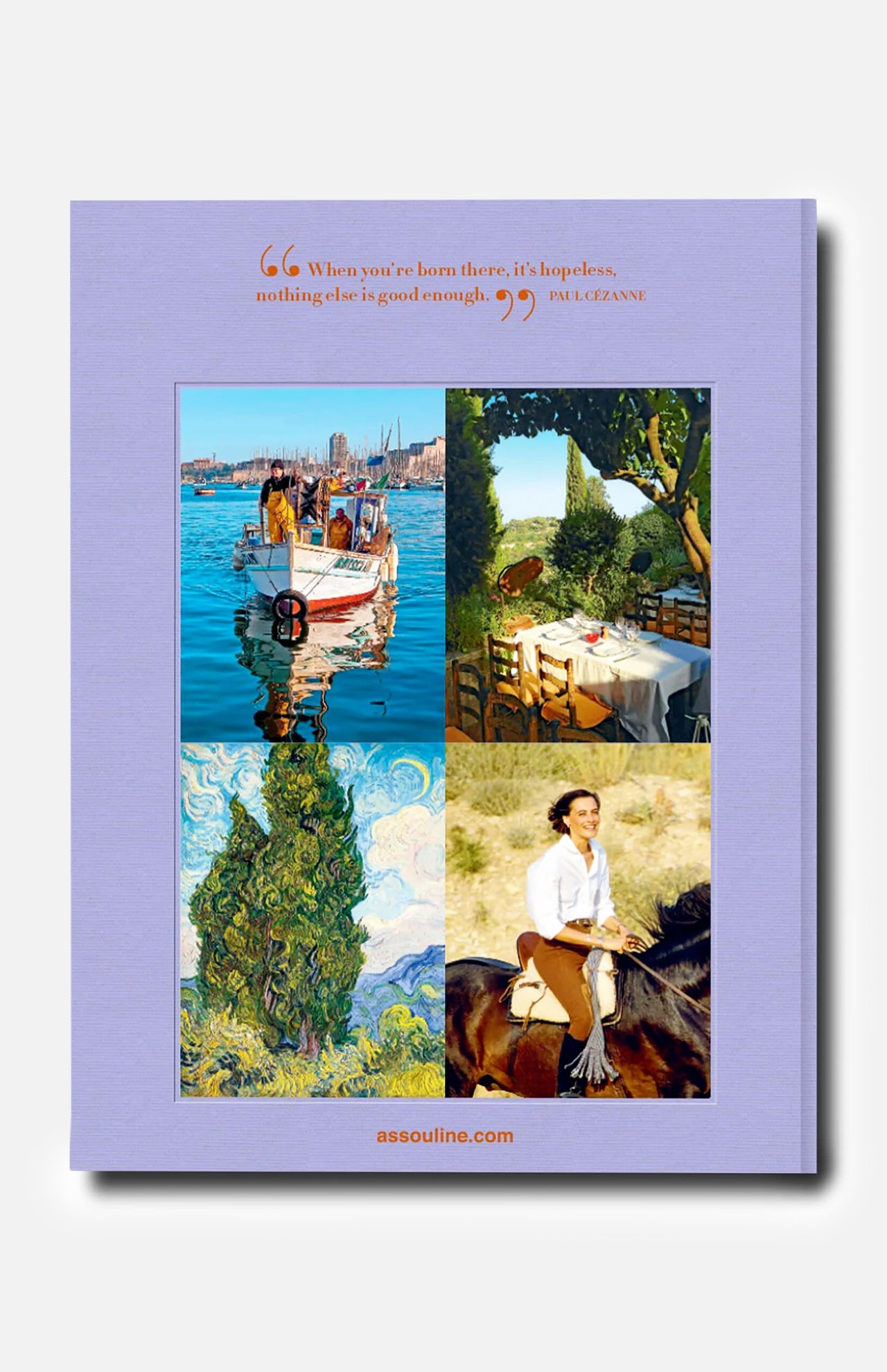 Here’s a revised sentence using your product data: A lavender book cover titled “Provence Glory” by ASSOULINE, featuring four evocative images—a boat drifting on water, an outdoor dining table, a tall cypress tree painting, and a figure riding horseback—captures the tranquil allure of Provence. At the top, a Cézanne quote inspired by the radiant beauty of the South of France appears in bold red and orange lettering.