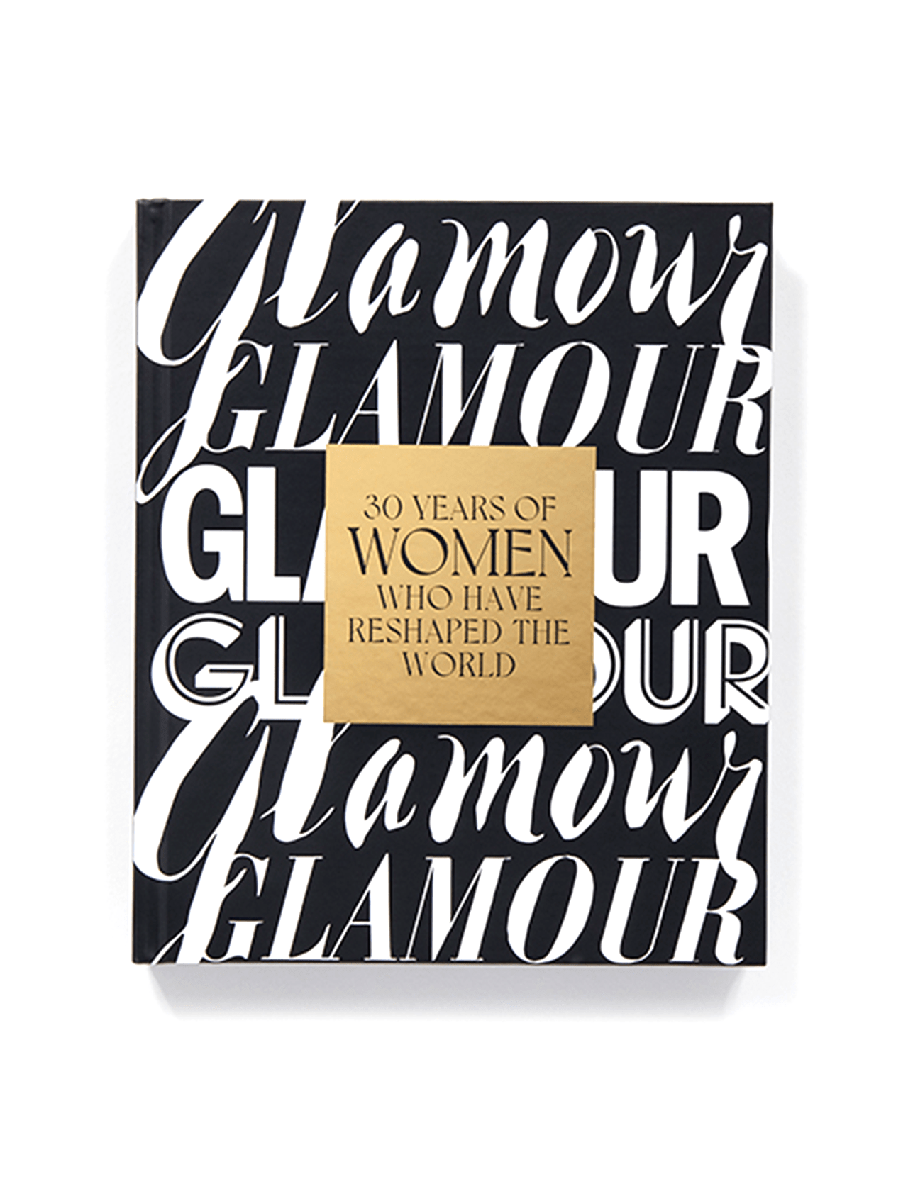 The black and white cover of "Glamour: 30 Years of Women" by ABRAMS PUBLISHING features bold, overlapping text and a gold square highlighting its celebration of women who have reshaped the world.