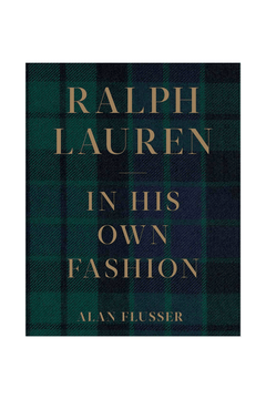 Book cover features green and navy plaid with large gold text: Ralph Lauren: In His Own Fashion. Author Alan Flusser’s name appears at the bottom in smaller gold letters. Published by ABRAMS PUBLISHING.