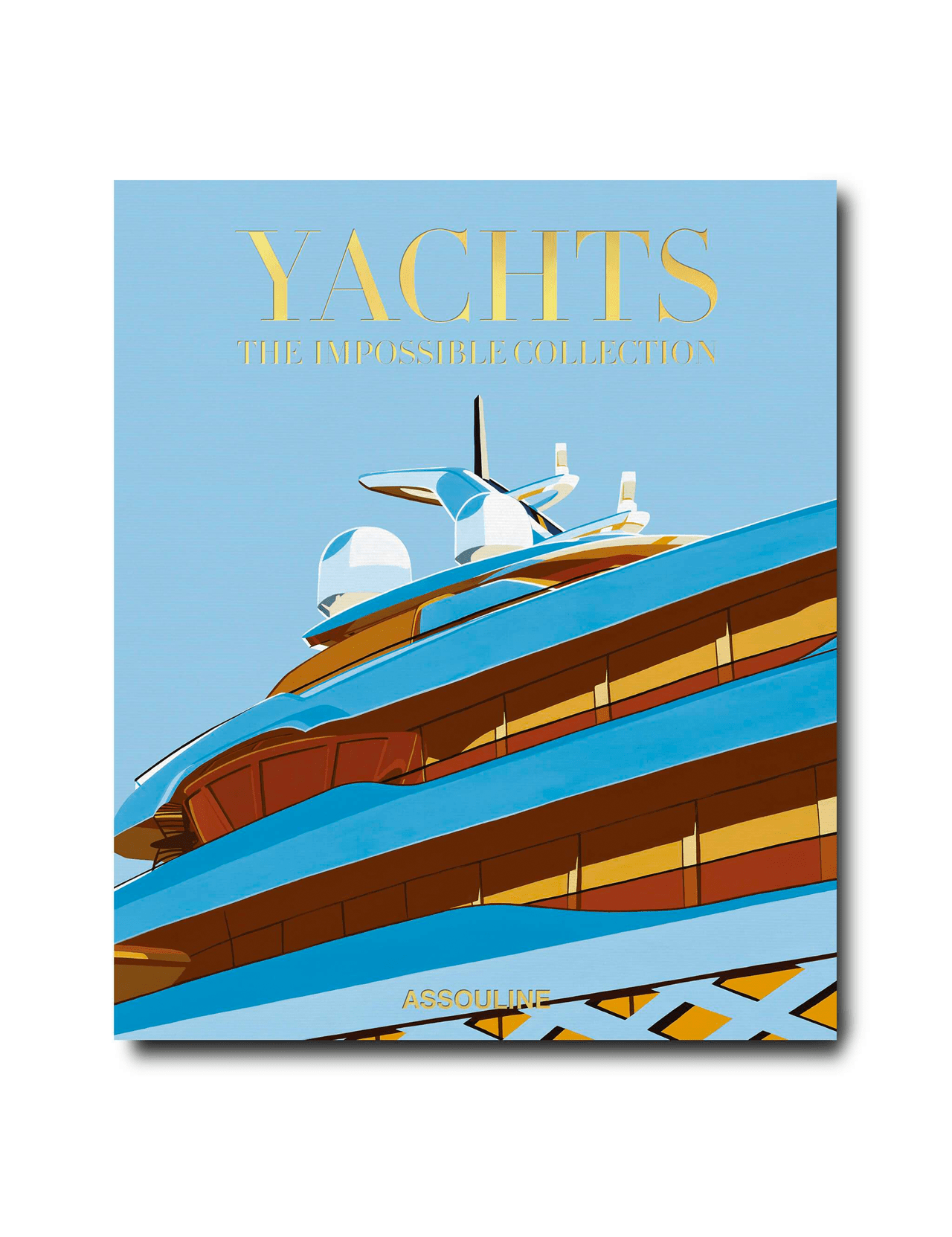 The ASSOULINE book "Yachts: The Impossible Collection" features a stylized luxury yacht in blue, brown, and white on a light blue cover, celebrating the world of luxury yachts.