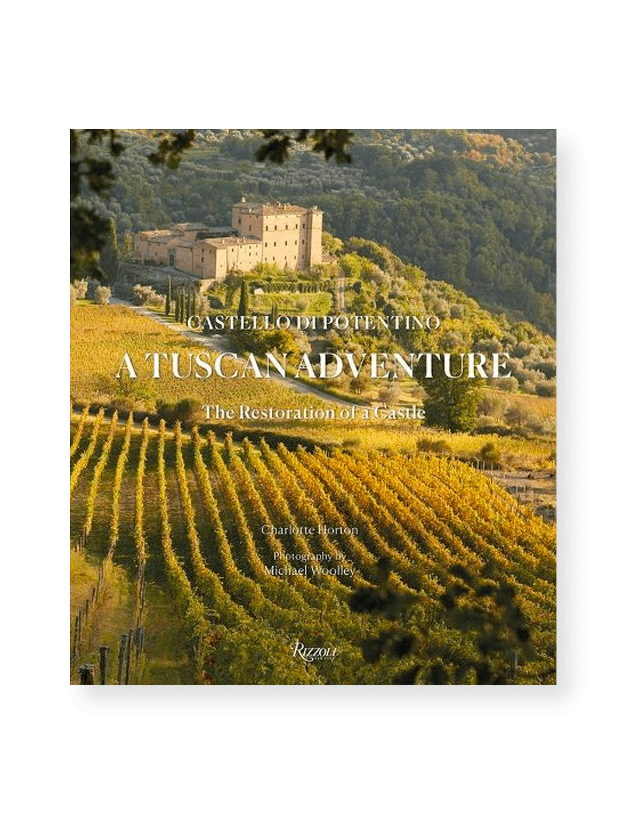 Book cover features a Tuscan vineyard landscape with Castello di Potentino in the background, surrounded by trees and hills. Title: A Tuscan Adventure. Brand: RIZZOLI.