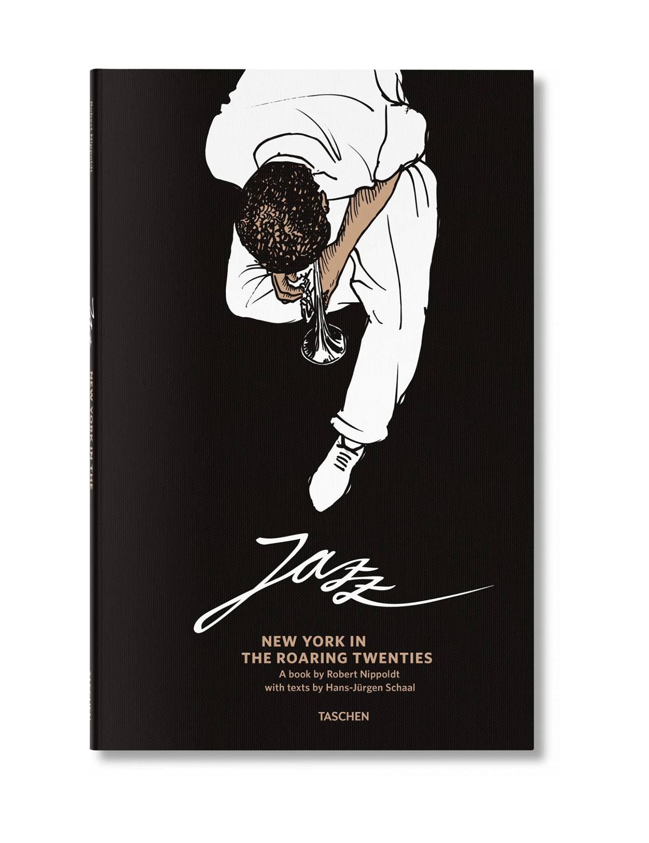 Book cover for Jazz: New York in the Roaring Twenties by TASCHEN, featuring an illustrated jazz musician in white playing trumpet from above on a black background. Captures the vibrant 1920s New York jazz scene.